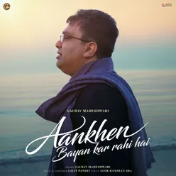 Aankhen Bayan Kar Rahi Hai